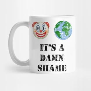 It's a Damn Shame Mug